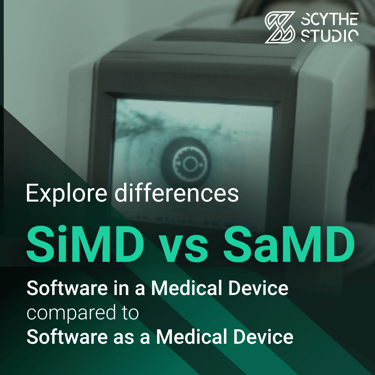 Software in a Medical Device (SiMD) vs Software as a Medical Device ...