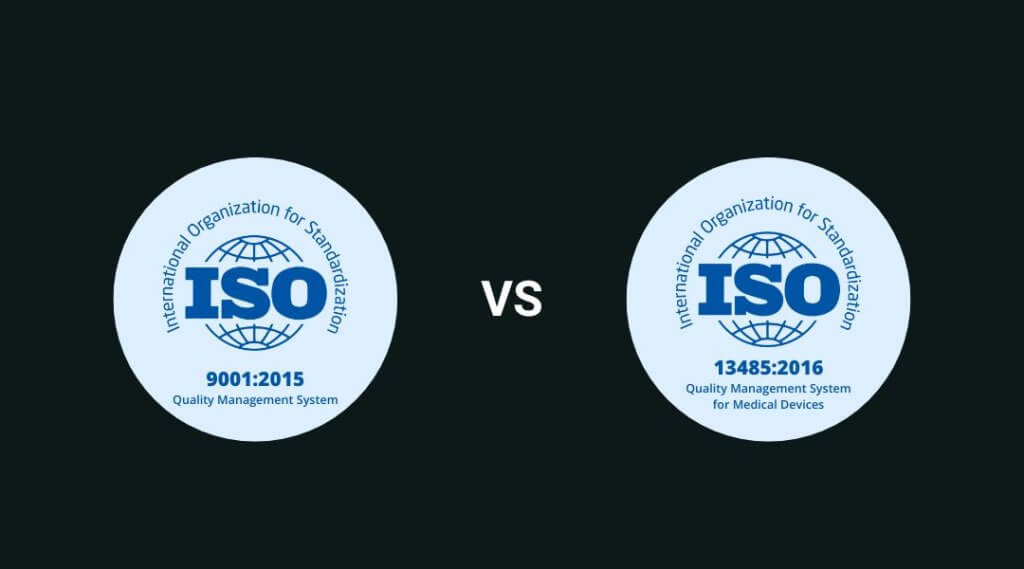 ISO 13485 vs ISO 9001