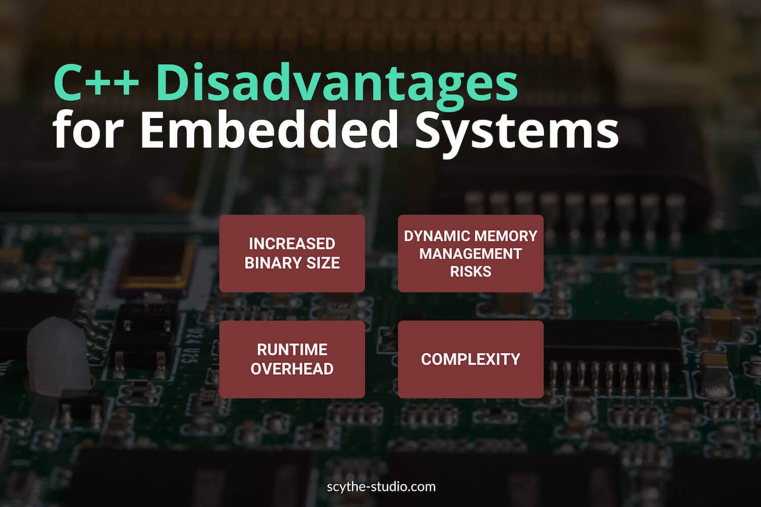 C++ disadvantages for embedded systems