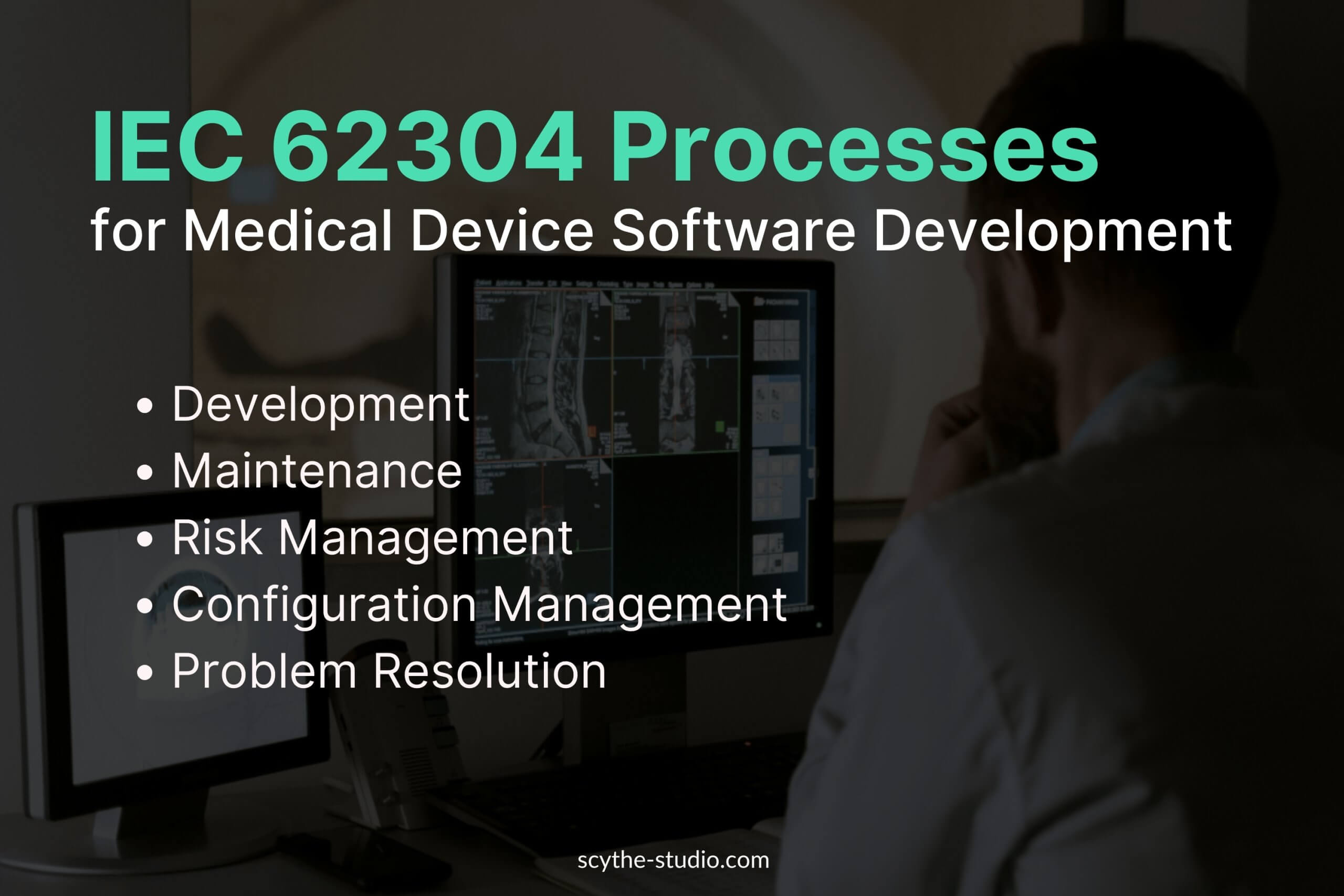 IEC 62304 Processes for Medical Device Software Development