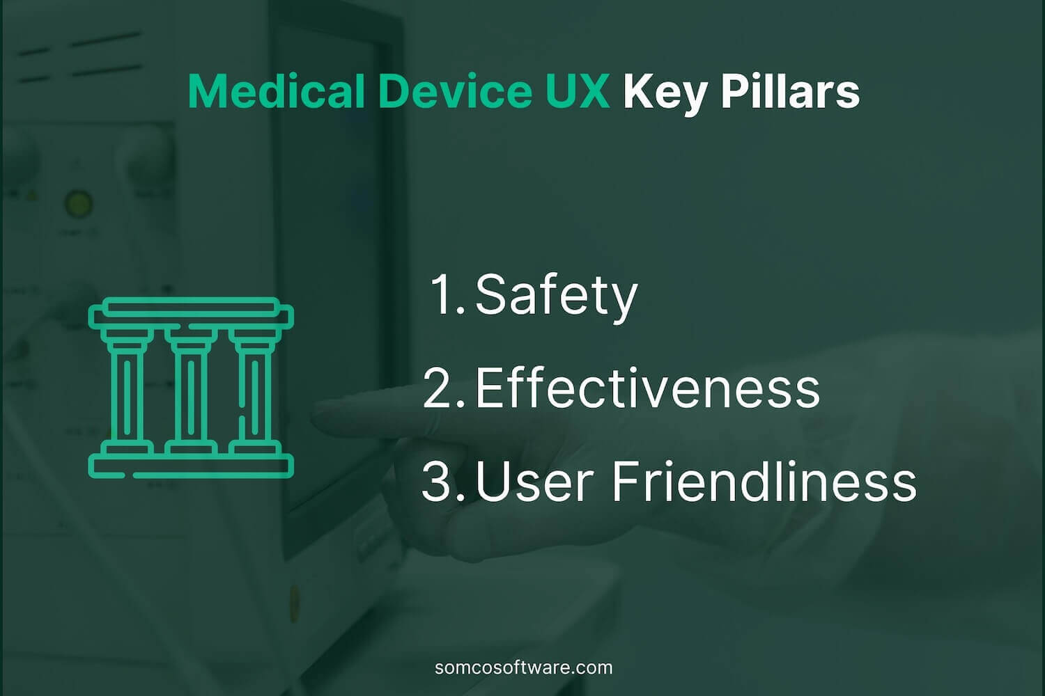 Medical Device UX Key Pillars
