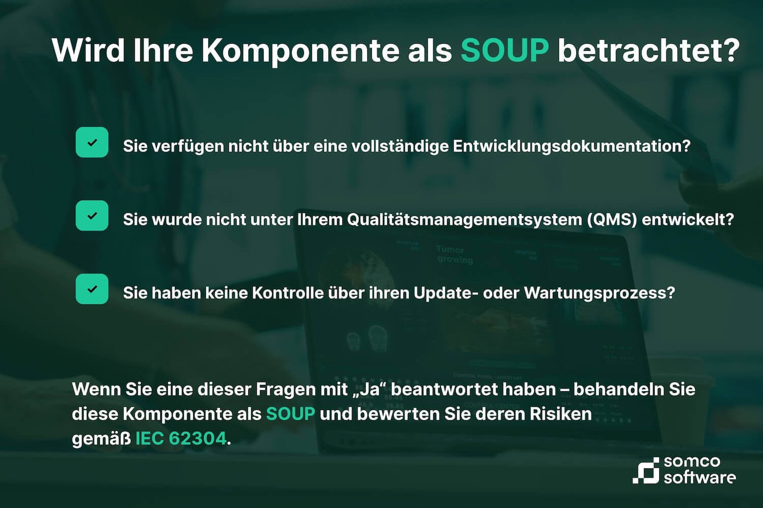 Checkliste: Gilt Ihre Komponente als SOUP?