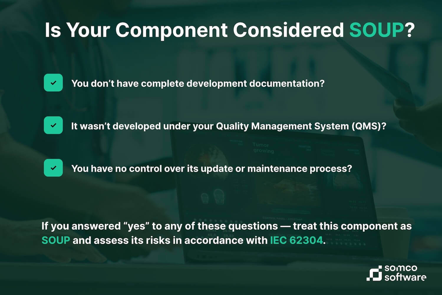 Checklist: Is Your Component Considered SOUP?